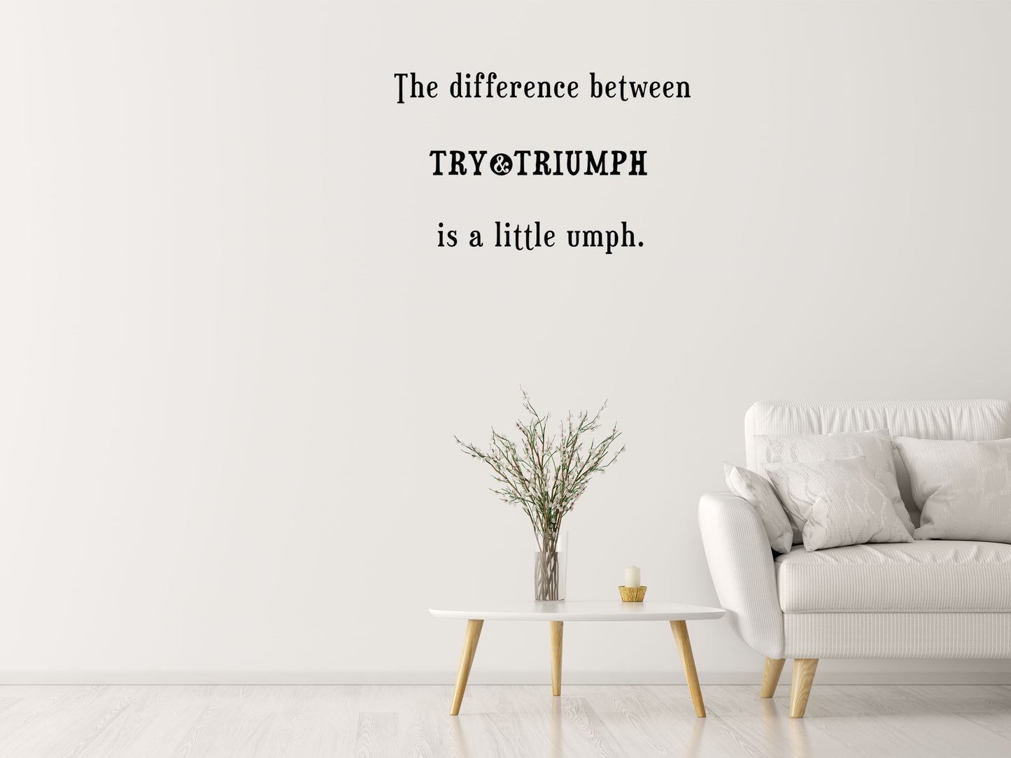 The Difference Between Try & Triumph Decal, Motivational Wall Decal, Wall Decals, Bedroom, Livingroom, Motivational Art Vinyl Wall Decal Title Done 