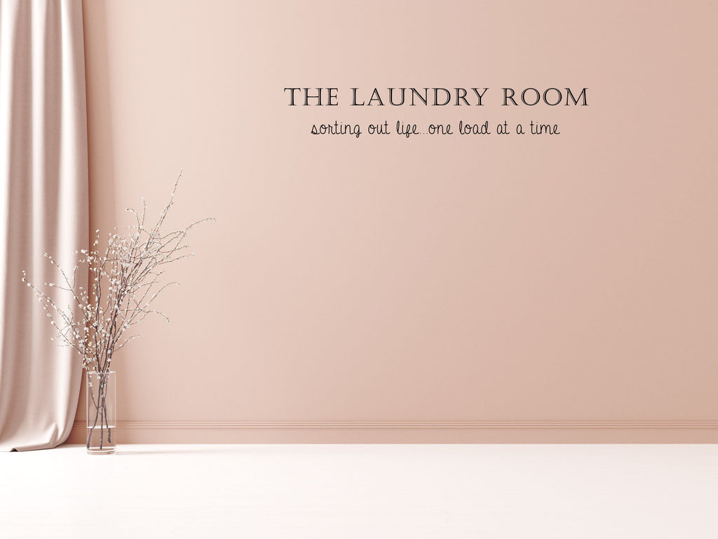 The Laundry Room - Inspirational Wall Signs Vinyl Wall Decal Inspirational Wall Signs 