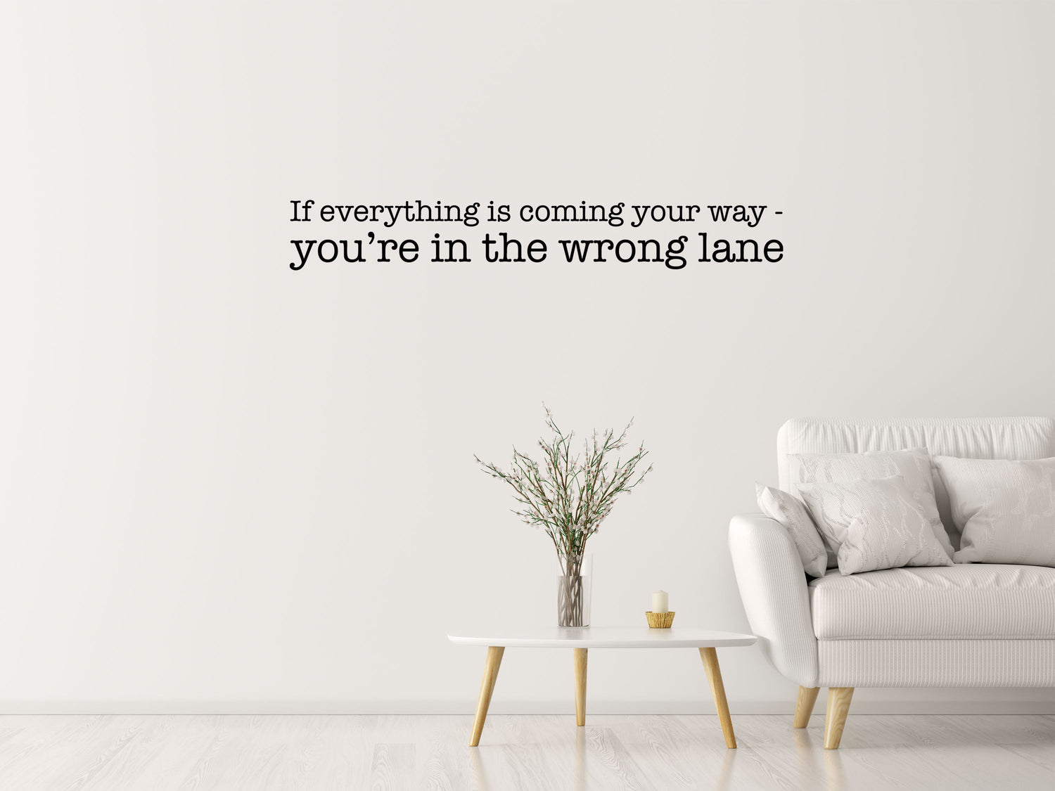 The Wrong Lane - Inspirational Wall Signs Vinyl Wall Decal Done 