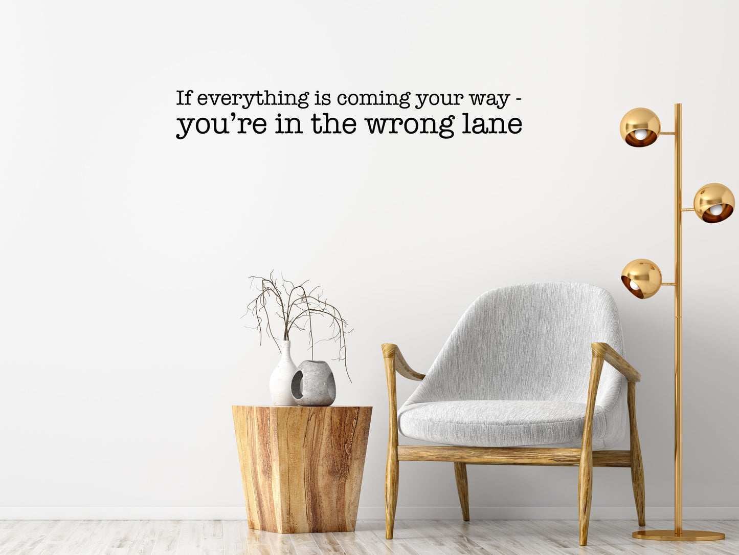 The Wrong Lane - Inspirational Wall Signs Vinyl Wall Decal Done 