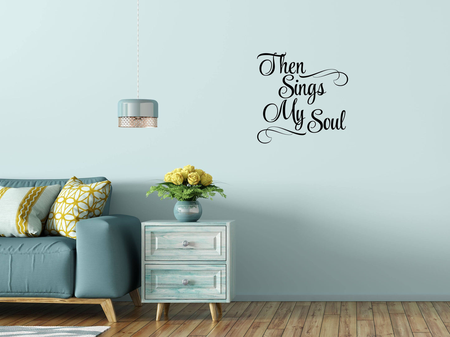 Then Sings My Soul - Inspirational Wall Signs Vinyl Wall Decal Inspirational Wall Signs 