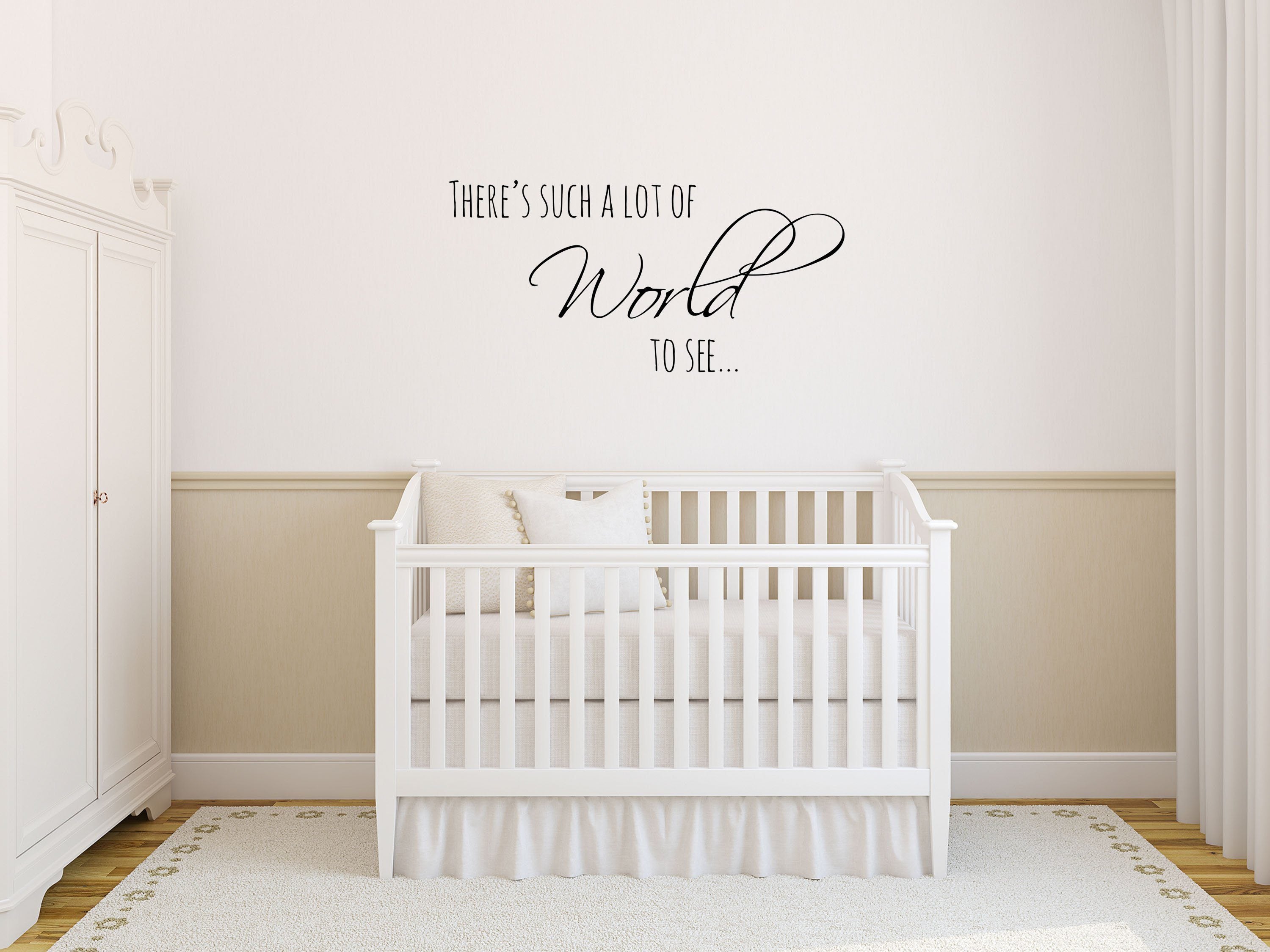 There's Such a Lot of World to See Nursery Vinyl Wall Decal - Baby Room Sign - Boy and Girl Room Wall Decal Vinyl Wall Decal Done 