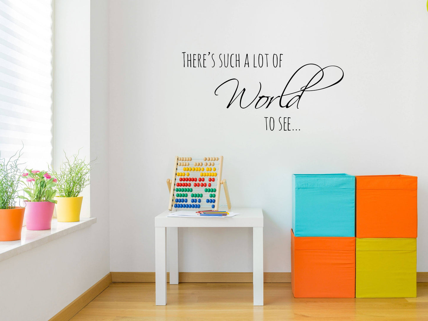 There's Such a Lot of World to See Nursery Vinyl Wall Decal - Baby Room Sign - Boy and Girl Room Wall Decal Vinyl Wall Decal Done 