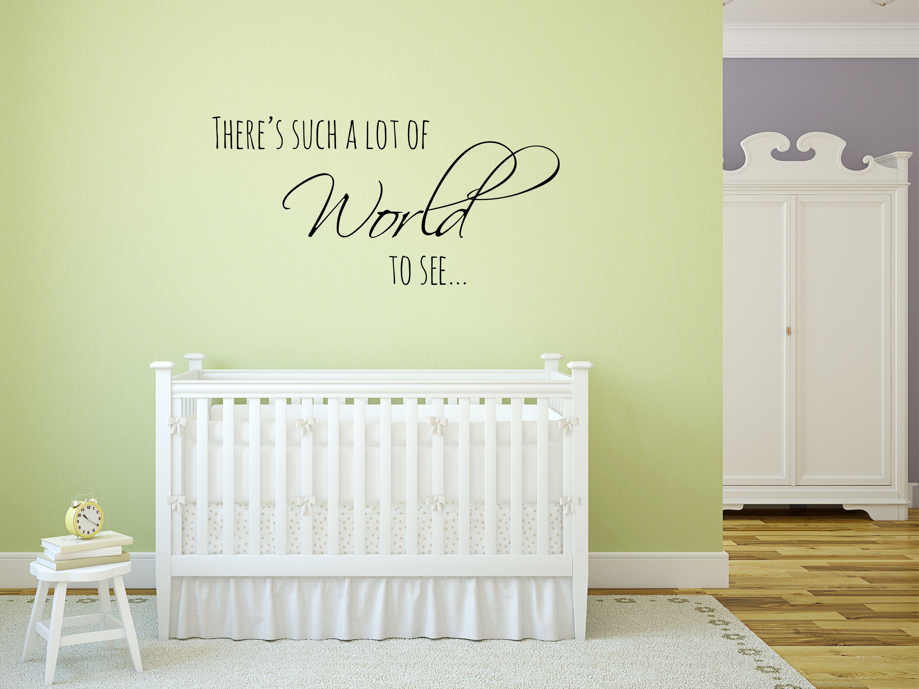 There's Such a Lot of World to See Nursery Vinyl Wall Decal - Baby Room Sign - Boy and Girl Room Wall Decal Vinyl Wall Decal Done 