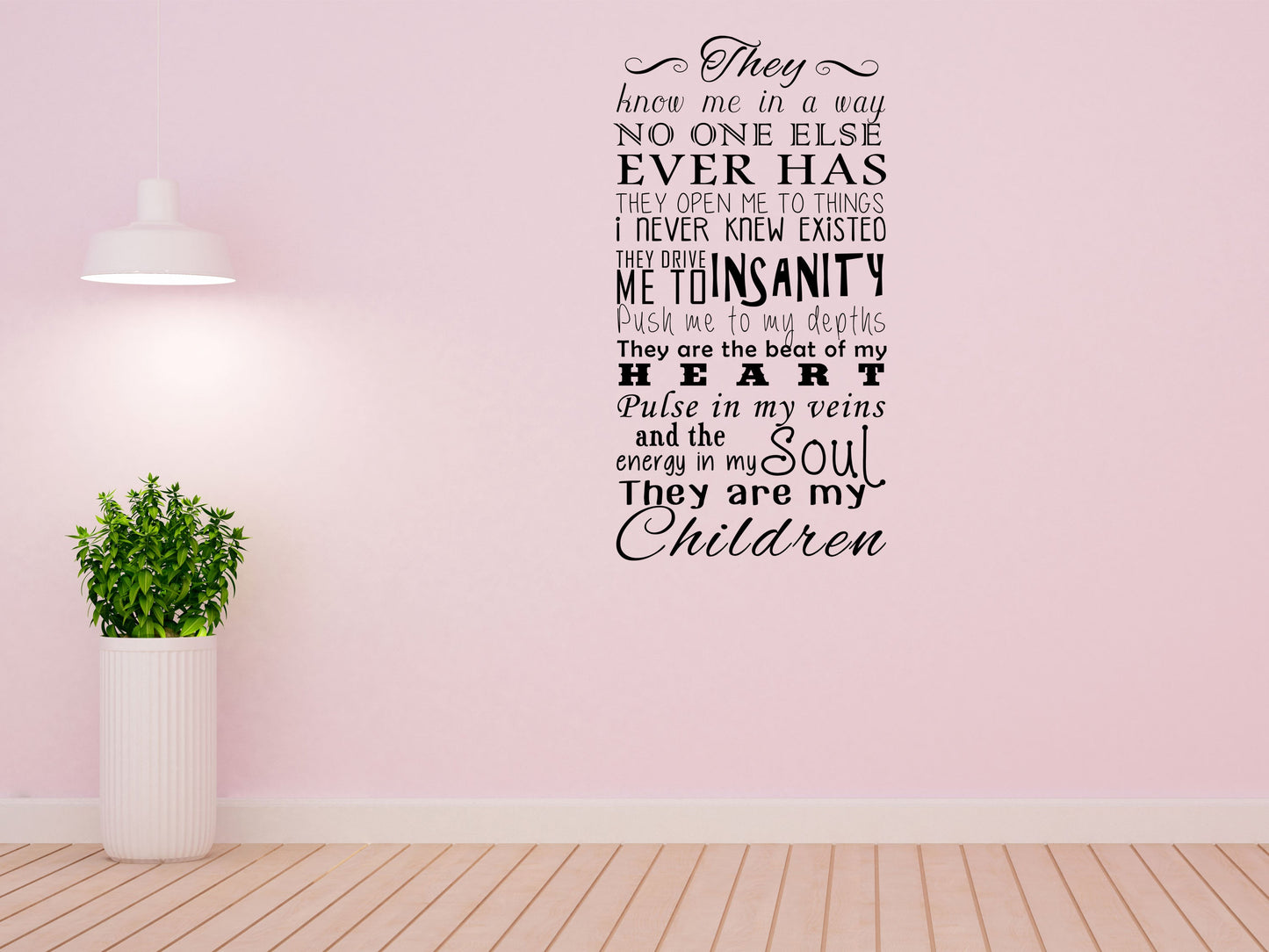 They Are My Children Vinyl Wall Decal Inspirational Wall Signs 