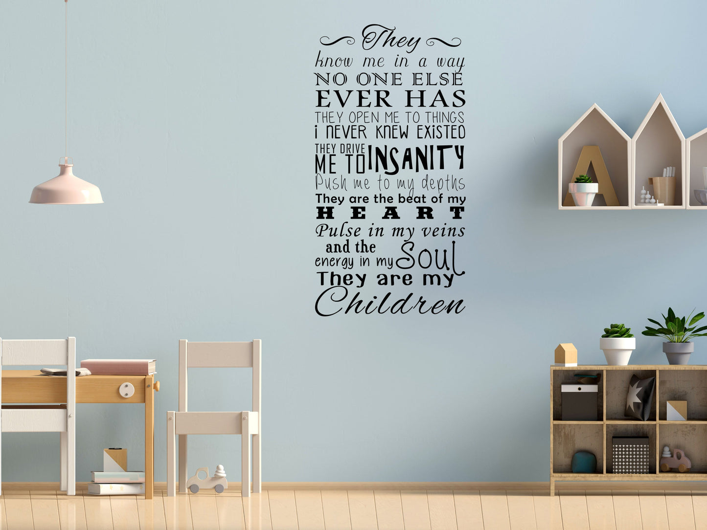 They Are My Children Vinyl Wall Decal Inspirational Wall Signs 