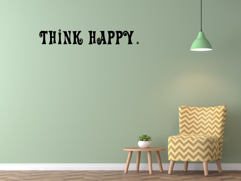 Think Happy Vinyl Wall Decal,Think Happy Wall Art, Vinyl, Inspirational Quote, Think Happy Sign, Think Happy Quote, Happy Vinyl Wall Decal Inspirational Wall Signs 