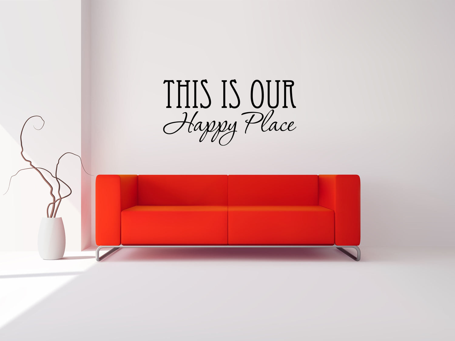 This Is Our Happy Place - Inspirational Wall Signs Vinyl Wall Decal Done 