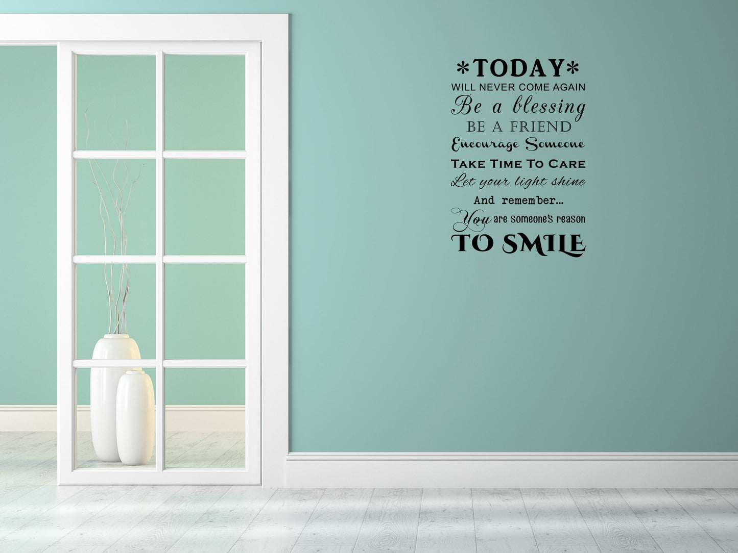 Today Will Never Come Again Vinyl Wall Decal Inspirational Wall Signs 