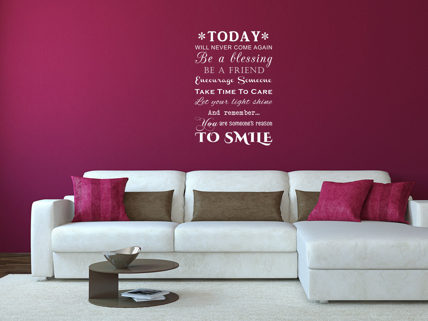 Today Will Never Come Again Vinyl Wall Decal Inspirational Wall Signs 