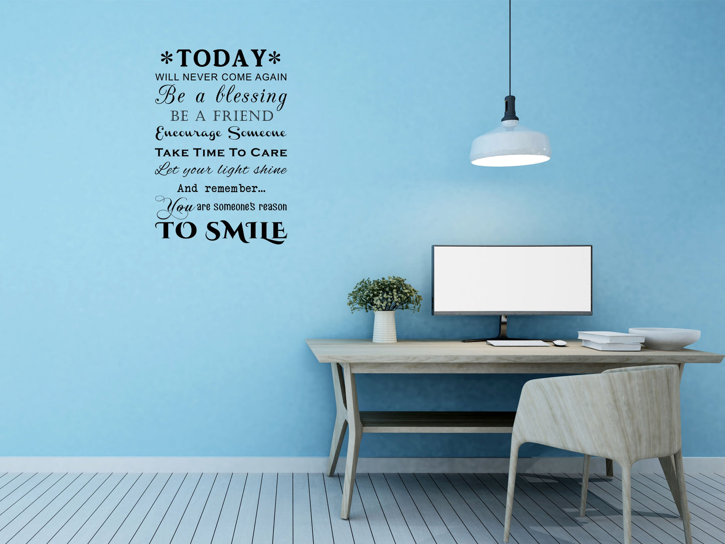 Today Will Never Come Again Vinyl Wall Decal Inspirational Wall Signs 