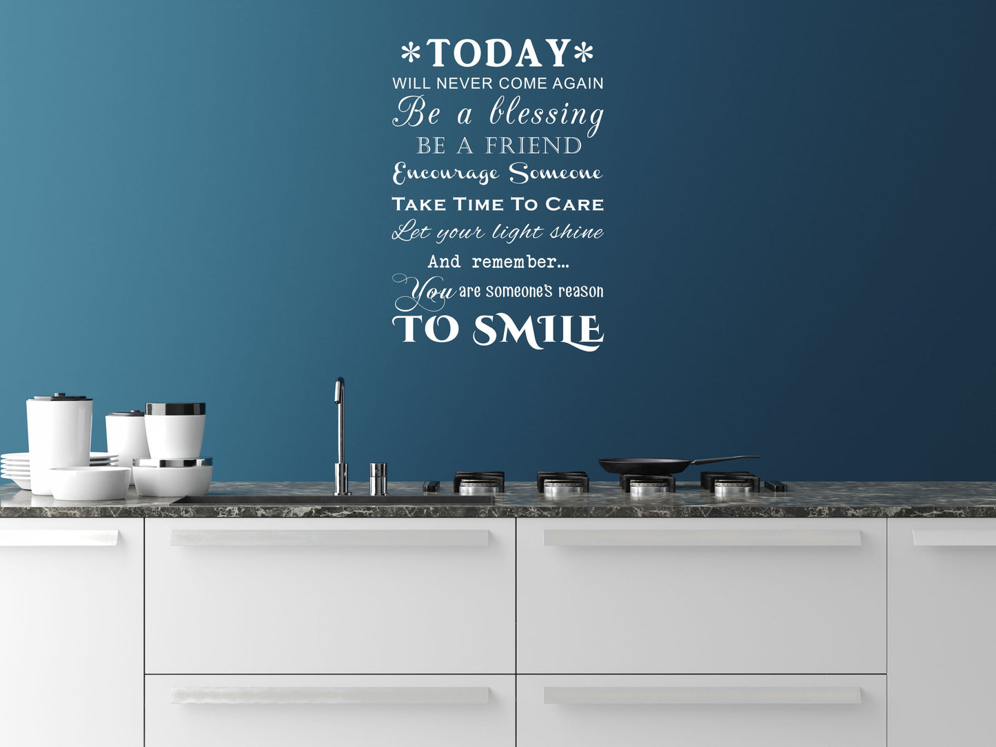 Today Will Never Come Again Vinyl Wall Decal Inspirational Wall Signs 