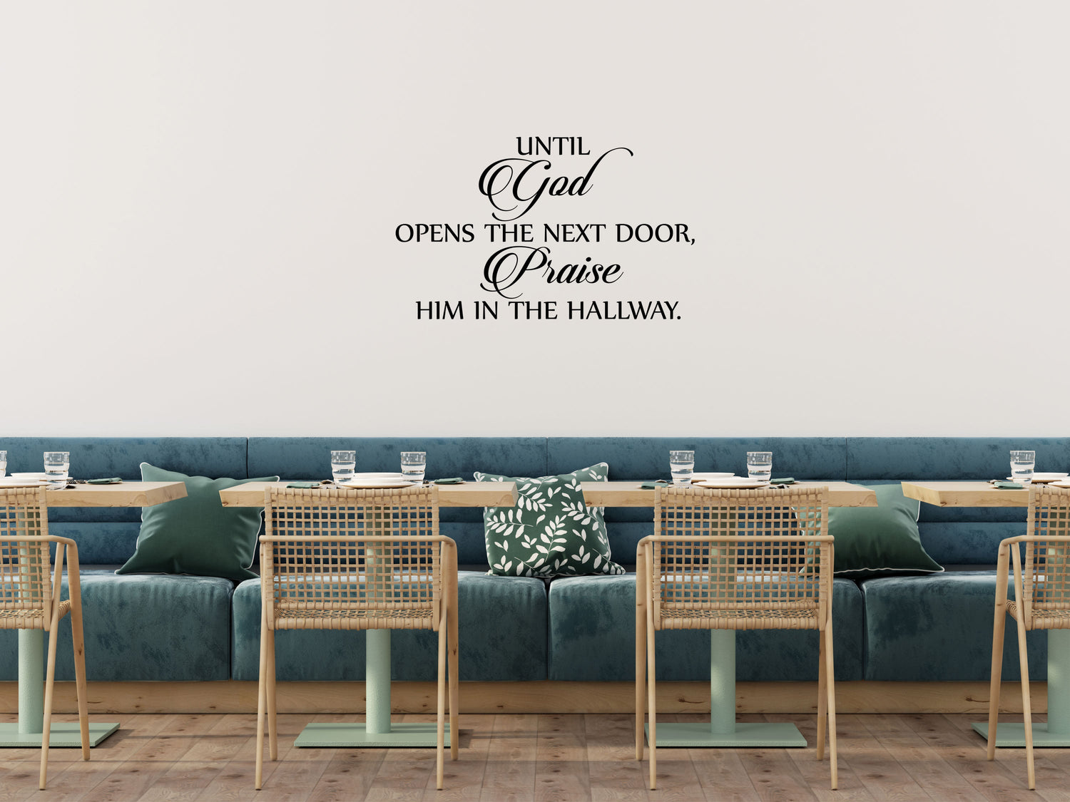 Until God Opens The Next Door, Praise Him In The Hallway - Inspirational Wall Decals Vinyl Wall Decal Inspirational Wall Signs 