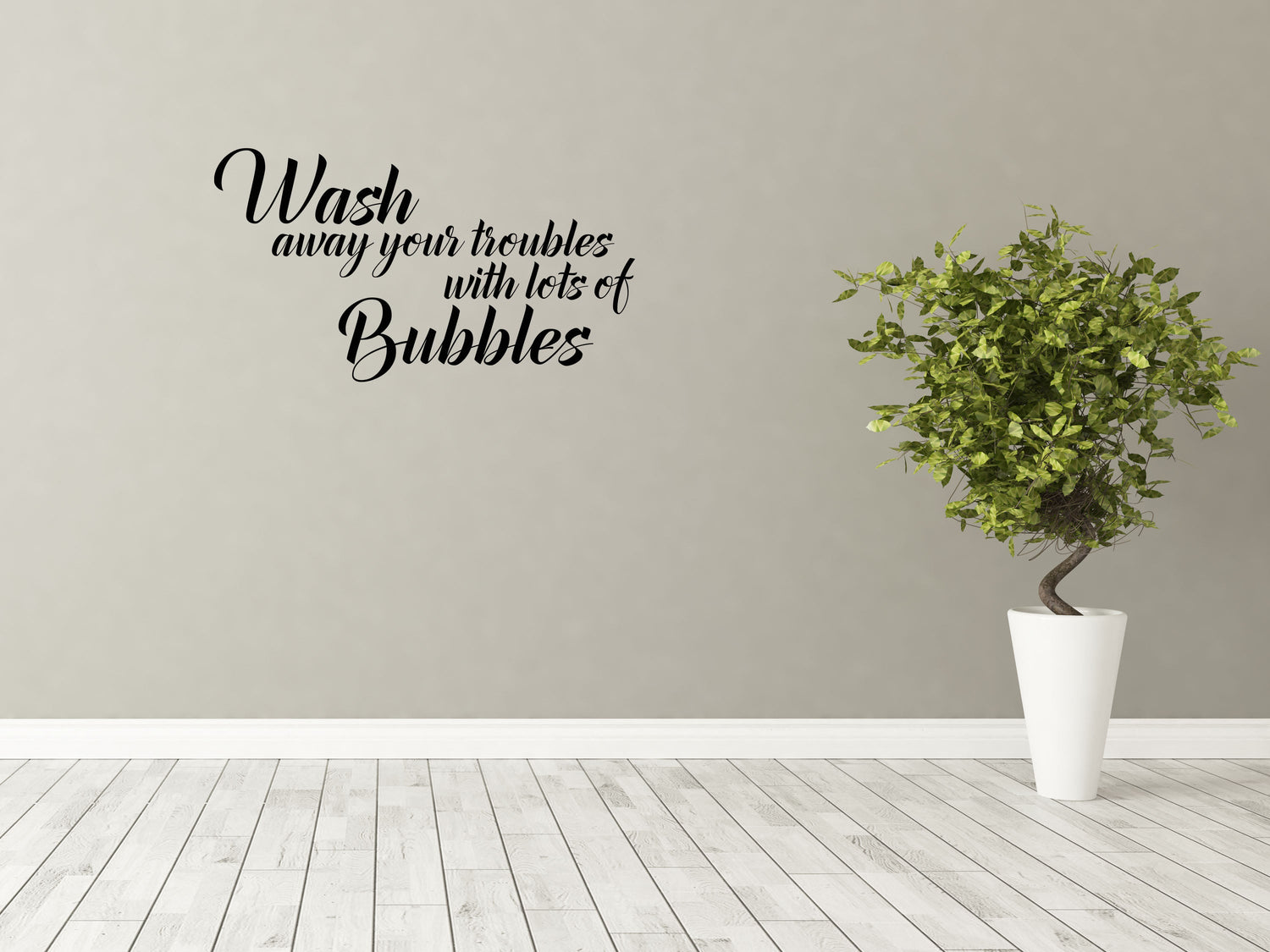 Wash Away Your Troubles - Inspirational Wall Decals Vinyl Wall Decal Inspirational Wall Signs 