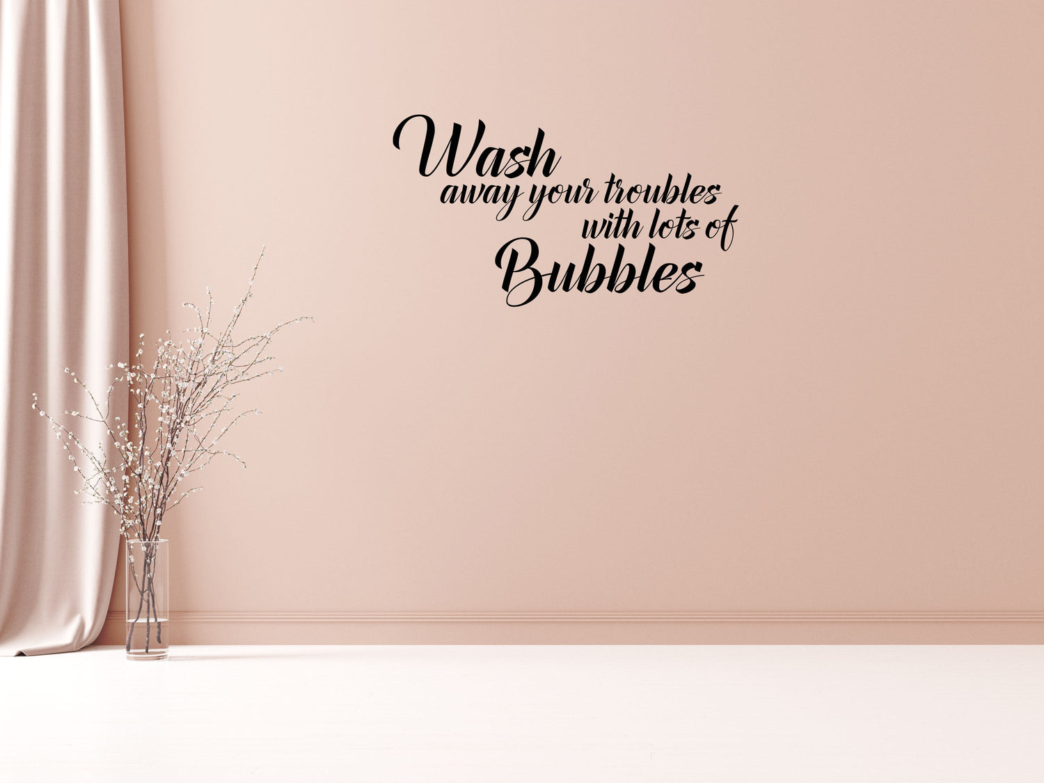 Wash Away Your Troubles - Inspirational Wall Decals Vinyl Wall Decal Inspirational Wall Signs 