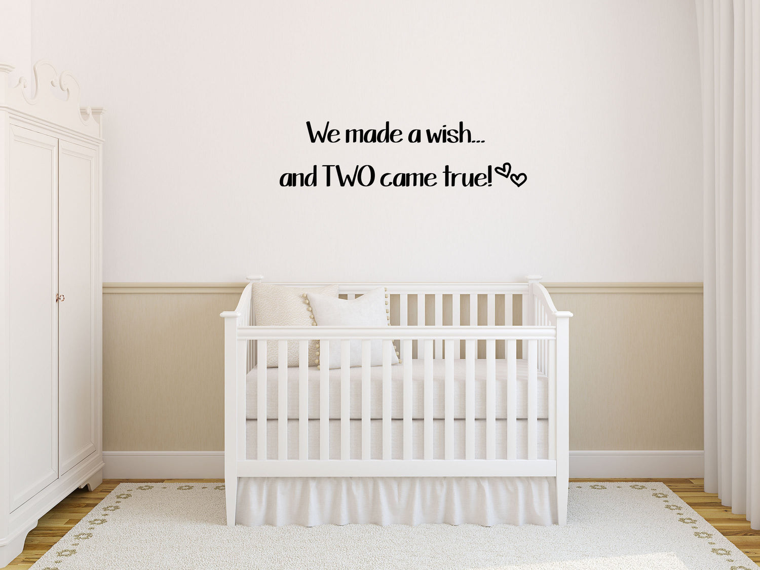 We Made A Wish and Two Came True - Inspirational Wall Decals Vinyl Wall Decal Inspirational Wall Signs 