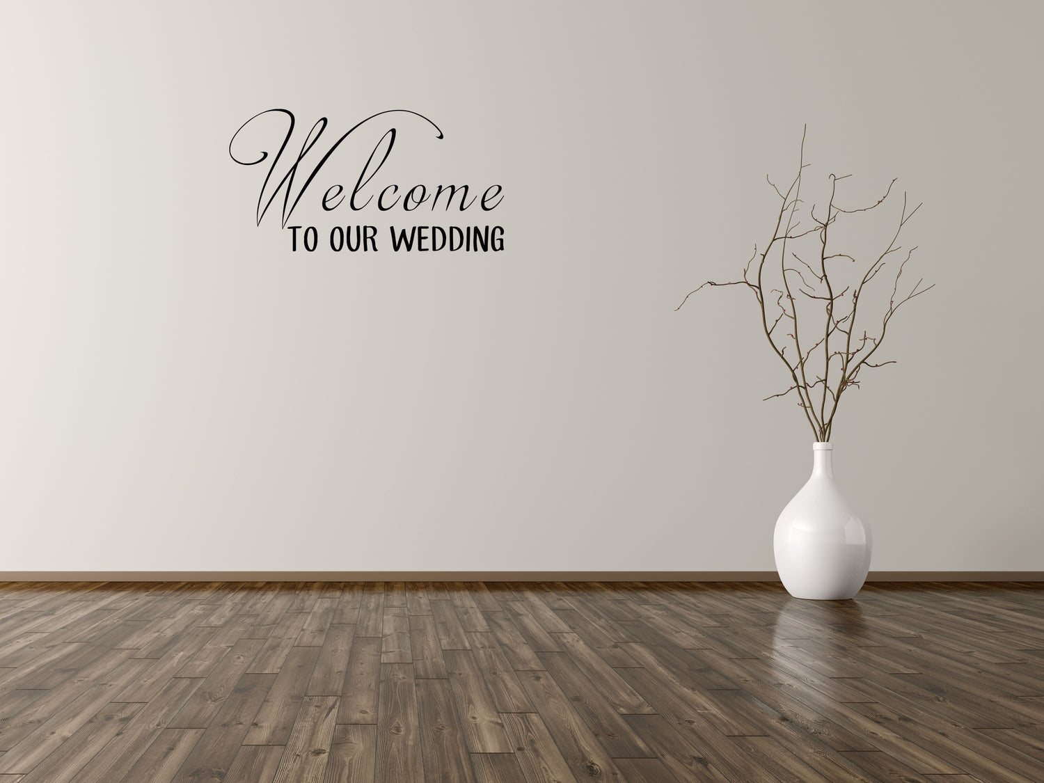 Welcome To Our Wedding Vinyl Wall Decal Inspirational Wall Signs 