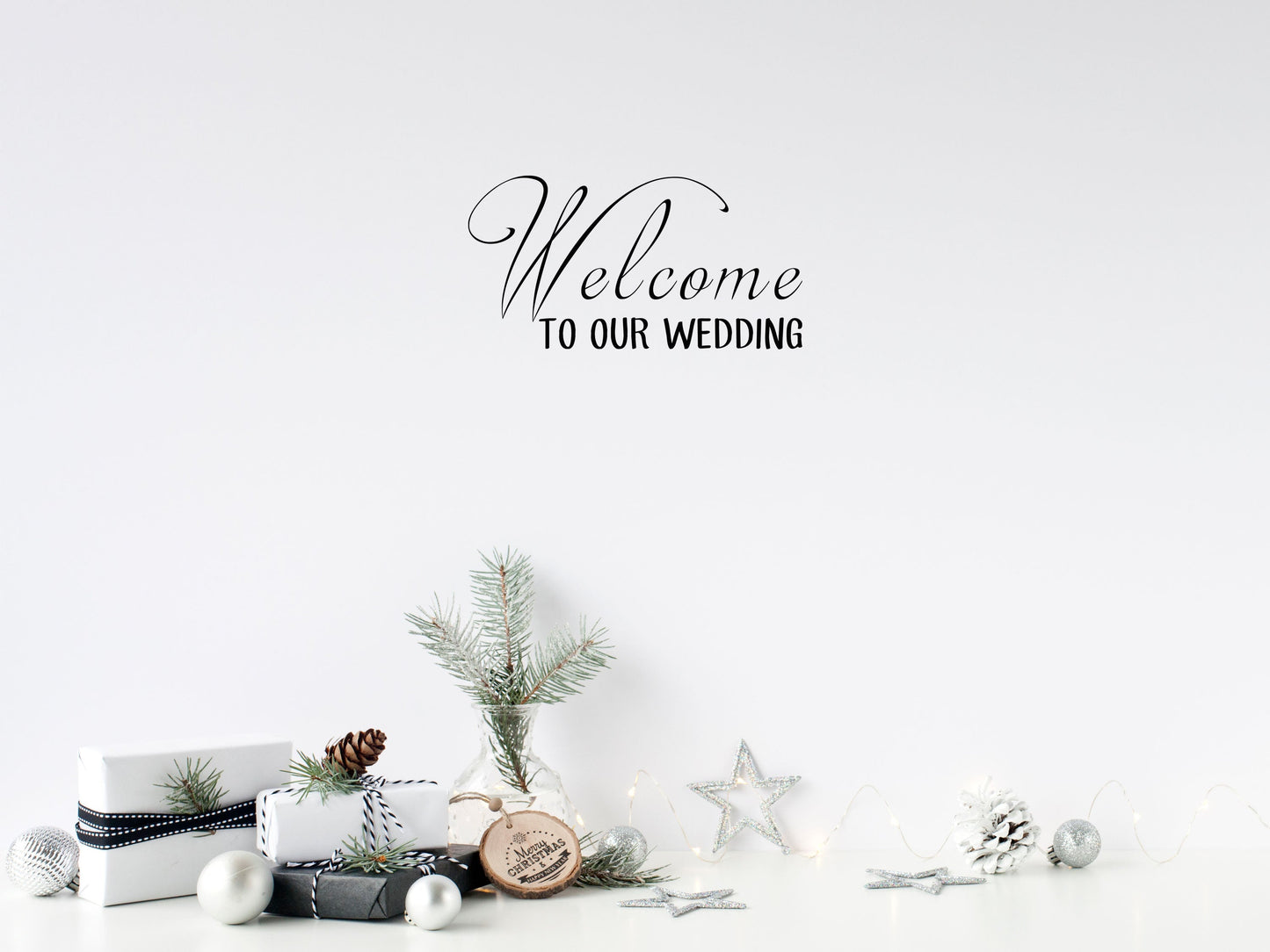 Welcome To Our Wedding Vinyl Wall Decal Inspirational Wall Signs 