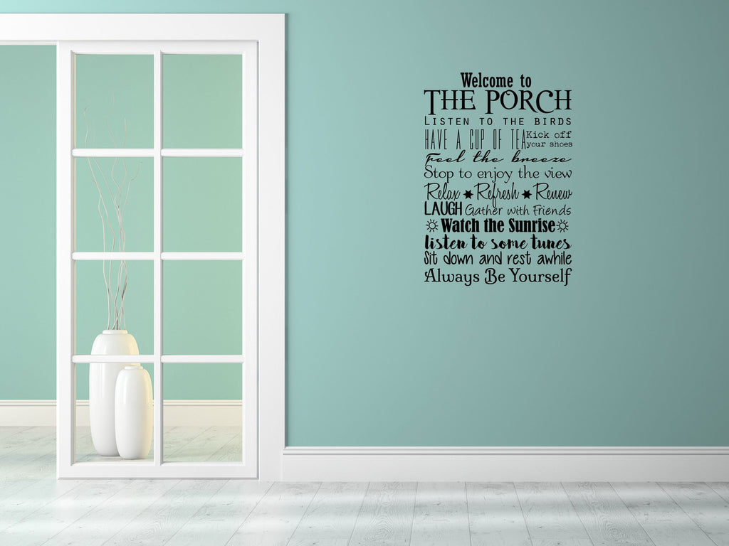 Welcome To The Porch - Inspirational Wall Decals Vinyl Wall Decal Inspirational Wall Signs 