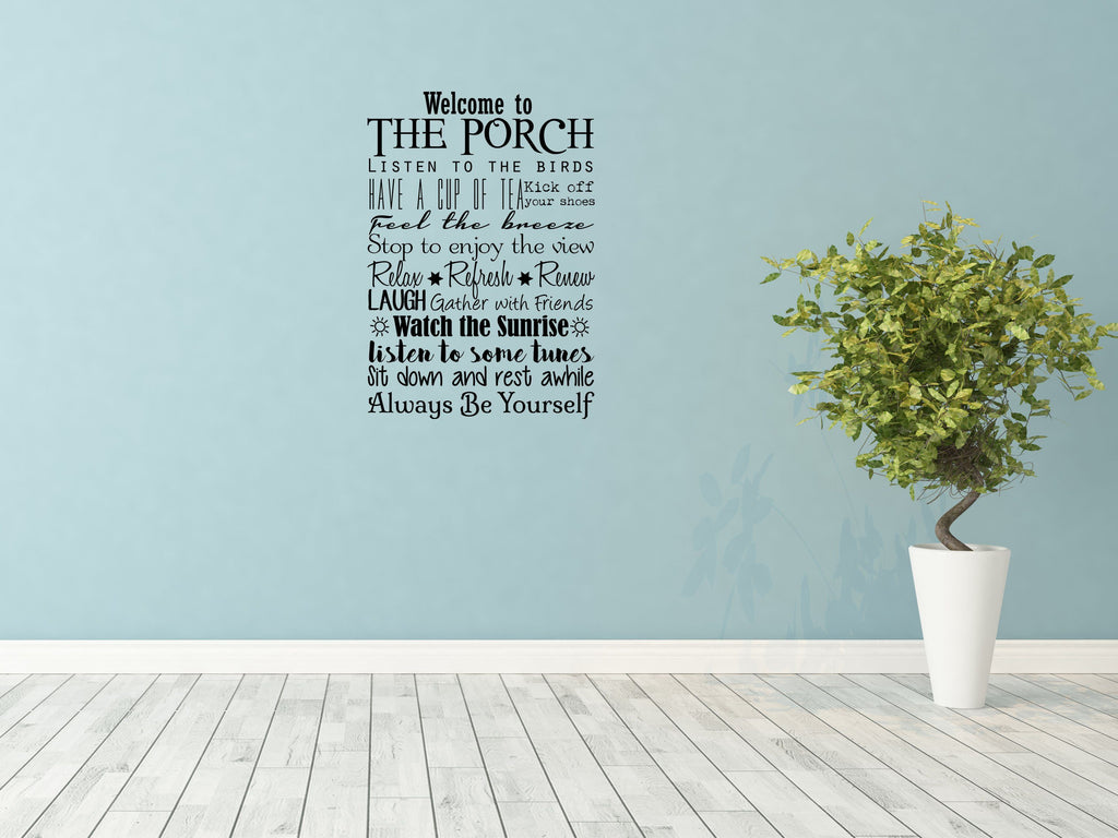 Welcome To The Porch - Inspirational Wall Decals Vinyl Wall Decal Inspirational Wall Signs 