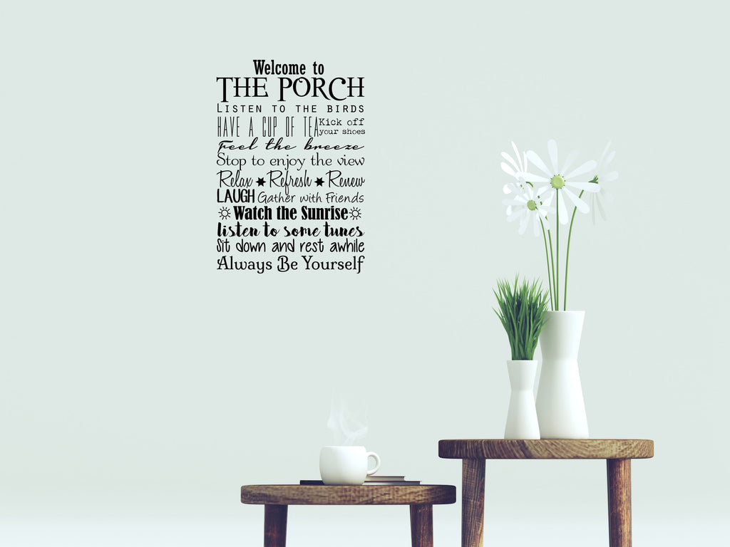 Welcome To The Porch - Inspirational Wall Decals Vinyl Wall Decal Inspirational Wall Signs 