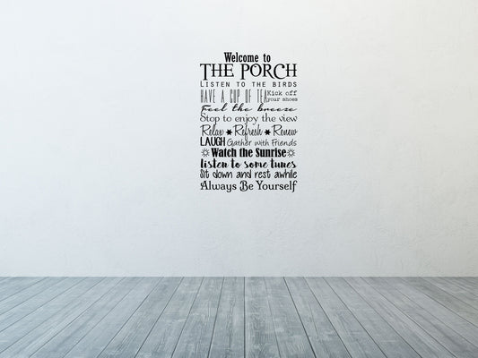 Welcome To The Porch - Inspirational Wall Decals Vinyl Wall Decal Inspirational Wall Signs 