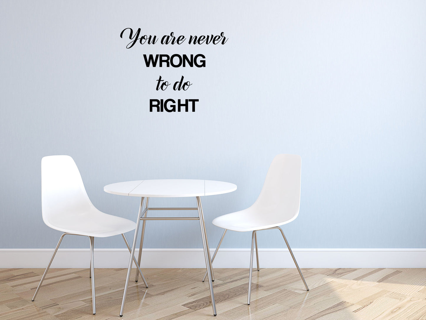 You Are Never Wrong To Do Right Living Room Decal - Inspirational Wall Decals Home Decor Decals Inspirational Wall Signs 